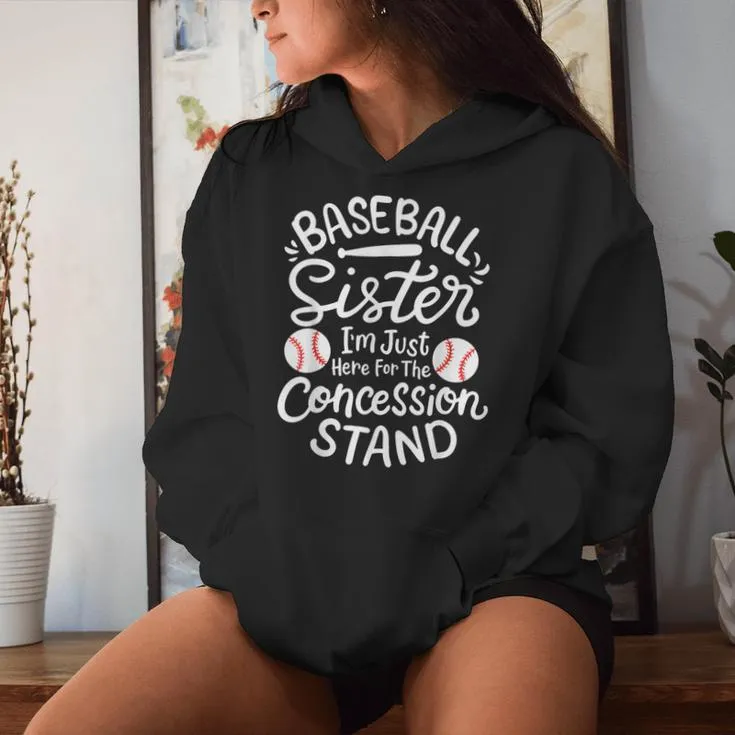 Baseball Sister I'm Just Here For Concession Stand Fan Women Women Hoodie