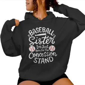 Baseball Sister I'm Just Here For Concession Stand Fan Women Women Hoodie