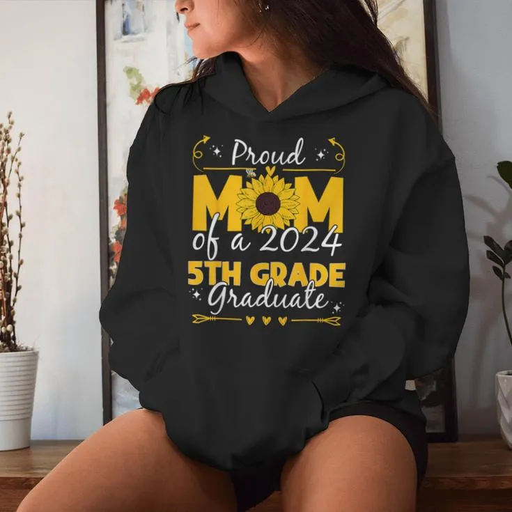 Class 2024 Graduation Proud Mom Of A 2024 5Th Grade Graduate Women Hoodie