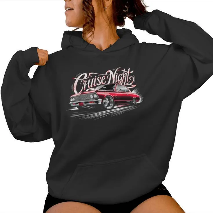 Cruise Night Low Rider Cholo Mexican Cali Car And Women Women Hoodie