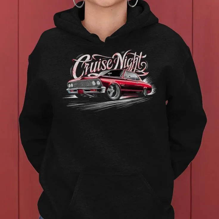 Cruise Night Low Rider Cholo Mexican Cali Car And Women Women Hoodie