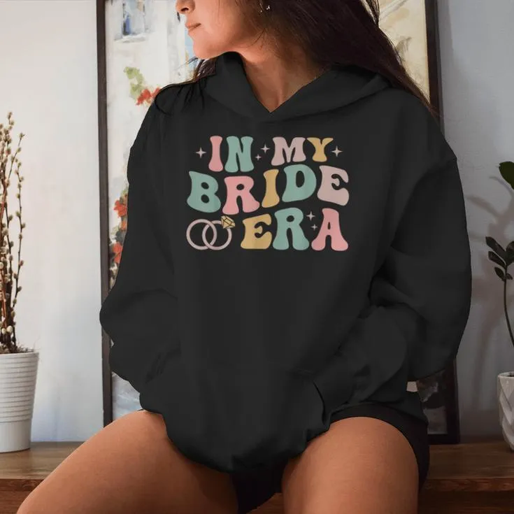 In My Bride Era Future Wife Retro Bachelorette Party Women Hoodie